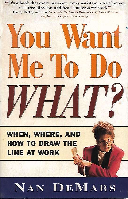 You Want Me To Do What?