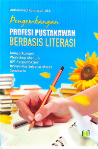 Pengembangan profesi pustakawan berbasis literasi
