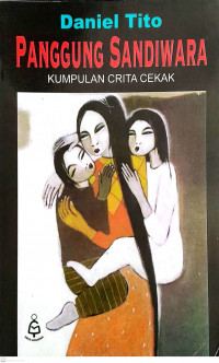 Panggung sandiwara: Kumpulan cerita ckak