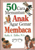 Panduan 50 Cara Menuntun Anak Agar Gemar Membaca