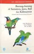 Burung-burung di Sumatera, Jawa, Bali Dan Kalimantan: Termasuk Sabah, Sarawak, dan Brunei Darussalam