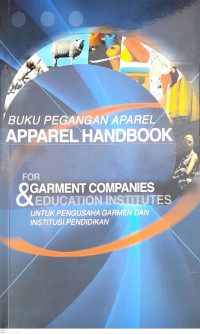 Buku pegangan aparel: Untuk penusaha garmen dan institusi pendidikan