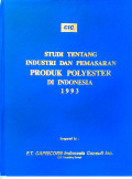 Studi tentang industri dan pemasaran produk polyester di Indonesia