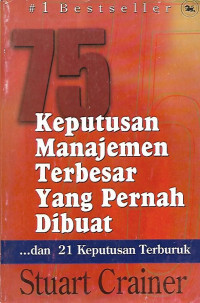 75 Keputusan manajemen Terbesar Yang Pernah Dibuat