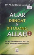 Agar Diingat & Ditolong Allah : Meraih Keutamaan Zikir dan Doa untuk Mengatasi Kesulitan Hidup