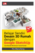 Belajar sendiri desain 3D rumah dengan Google Sketchup