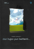 Dan Hujanpun Berhenti...