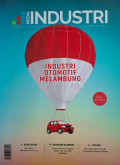 Media Industri industrialisasi menuju kehidupan yang lebih baik : Industri Otomotif Melambung