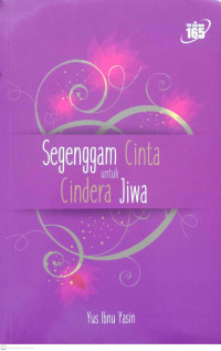 Segenggam Cinta Untuk Cindera Jiwa