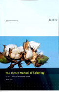The Rieter Manual of Spinning Volume 1: Technology of Short-staple Spinning
