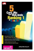 5 Cara Jitu Agar Web Anda Ranking 1 Google