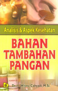 Analisis & Aspek Kesehatan Bahan Tambahan Pangan