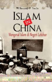 Image of Islam In China Mengenal Islam di Negeri Leluhur