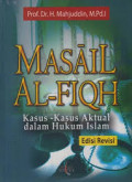 Masail Al-Fiqh, Kasus-Kasus Aktual dalam Hukum Islam