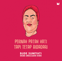 Pernah Patah Hati Tapi Tetep Bidadari