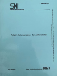 SNI 0458-2013 : Tekstil Kain Rajut Pakan - Cara Uji Konstruksi