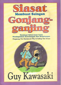 Siasat Membuat Saingan Gonjang-Ganjing