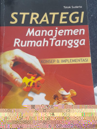 Image of Strategi Manajemen Rumah Tangga Konsep & Implementasi