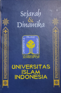 Image of Sejarah dan Dinamika Universitas Islam Indonesia