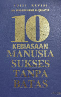 10 Kebiasaan manusia sukses tanpa batas