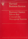Business classics : fifteen key concepts for managerial success