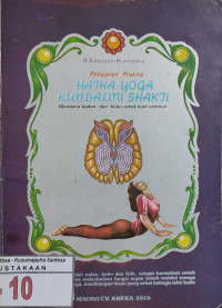 Hatha Yoga Kundalini Shakti : Membina badan dan batin sehat kuat sentosa