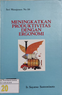 Meningkatkan Produktivitas Dengan Ergonomi