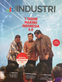 Media Industri : 1 Tahun Making Indonesia 4.0