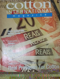 Image of Cotton International Magazine : Strength of Brazilian Currency Means Real Problem for Cotton