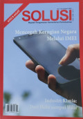 SOLUSI : Mencegah Kerugian Negara Melalui EMEI