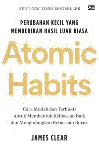 Image of Atomic Habits: Perubahan Kecil yang Memberikan Hasil Luar Biasa