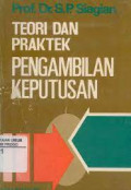 Teori dan Praktek Pengambila Keputusan