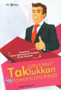 Jurus Maut taklukkan Wawancara Kerja