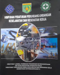 Himpunan Peraturan Perundang-Undangan Keselamatan dan Kesehatan Kerja