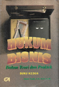 Image of Hukum Bisnis : Dalam Teori dan Praktek Buku Kedua