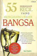55 Kebiasaan Kecil yang Menghancurkan Bangsa