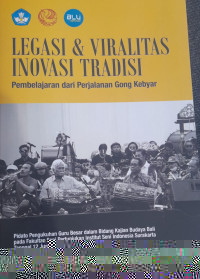 Image of Legasi & Viralitas Inovasi Tradisi Pembelajaran dari Perjalanan Gong Karanganyar