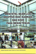 Menyetel Beam Lusi, Dropper Rod, Kamran, dan Sisir pada Mesin Tenun: Modul, Buku Informasi, Buku Kerja