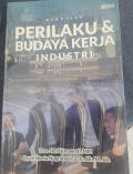Buku Ajar Perilaku dan Budaya Kerja Industri