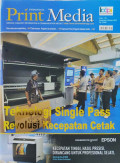 Print Media : Teknologi Single Pass Revolusi Kecepatan Cetak