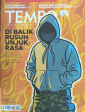TEMPO Dibalik Rusuh  Unjuk Rasa