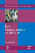 Silk: Processing, Properties and Applications