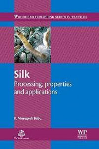 Silk: Processing, Properties and Applications
