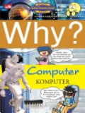Why? Computer - Komputer
