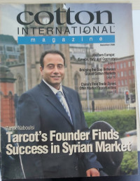 Image of Cotton International Magazine: Tarek Naboulsi: Tarcot's Founder Finds Success in Syrian Market